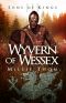 [Sons of Kings 03] • Wyvern of Wessex (Sons of Kings Book 3)